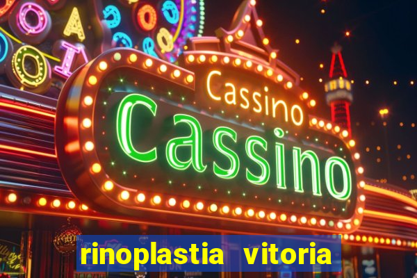 rinoplastia vitoria da conquista